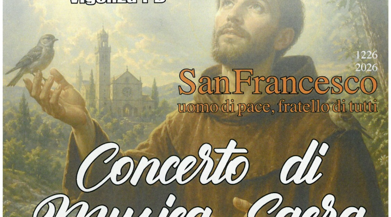 Locandina del concerto di musica sacra San Francesco, uomo di pace, fratello di tutti: domenica 25 ottobre 2026 alle 18.30 nella chiesa di Pionca.